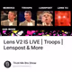 Lens V2 IS LIVE | Troops | Lenspost & More