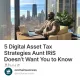 5 Digital Asset Tax Strategies Aunt IRiS Doesn’t Want You to Know About