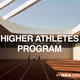 HIGHER ATHLETES PROGRAM ↑
