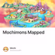 Mochimons Mapped