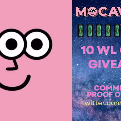 MOCAVERSE WL GIVEAWAY