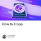 How to Zroop