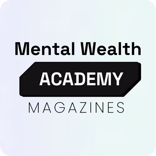 Mental Wealth Magazines