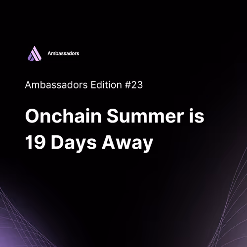 Onchain Summer is 19 Days Away