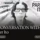 IN CONVERSATION WITH: Parker Ito