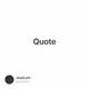 Quote