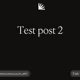 Test post 2