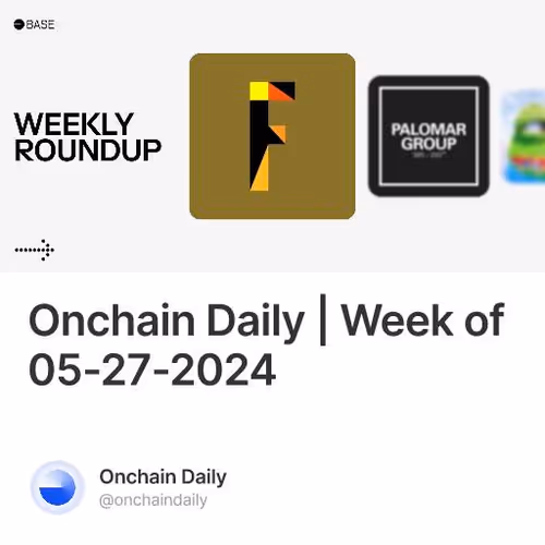 Onchain Daily | Week of 05-27-2024