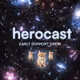 herocast Early Support Crew