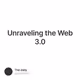 Unraveling the Web 3.0