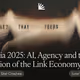 Media 2025:  AI, Agency and the Erosion of the Link Economy