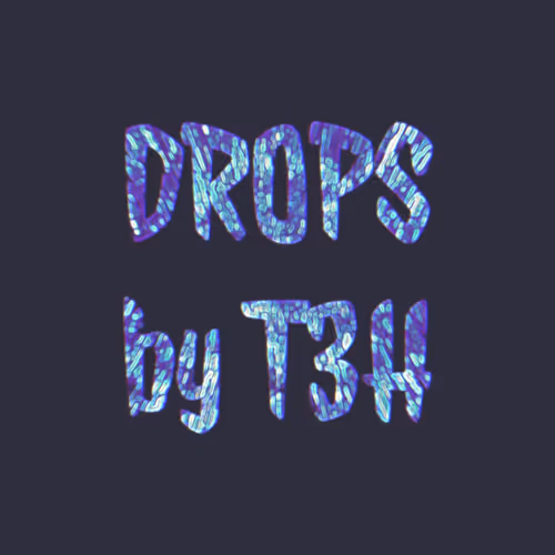 Drops by T3H (Base)