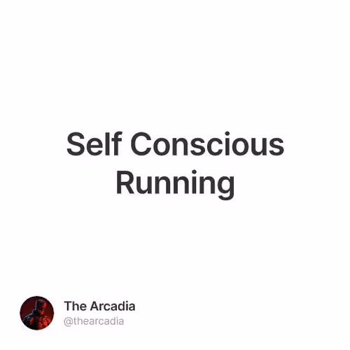 Self Conscious Running