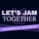Let's JAM Together: Jam