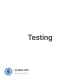 Testing