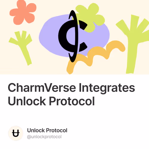 CharmVerse Integrates Unlock Protocol