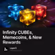 Infinity CUBEs, Memecoins, & New Rewards