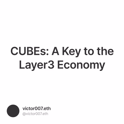CUBEs: A Key to the Layer3 Economy