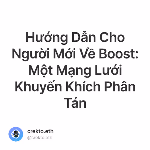 Hướng Dẫn Cho Người Mới Về Boost: Một Mạng Lưới Khuyến Khích Phân Tán