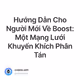 Hướng Dẫn Cho Người Mới Về Boost: Một Mạng Lưới Khuyến Khích Phân Tán