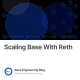Scaling Base With Reth