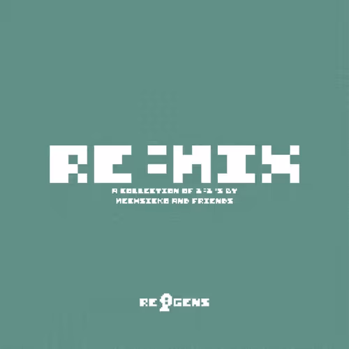 re:mix by mechsicko & frens