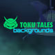TOKU TALES Backgrounds