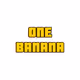 ONE BANANA