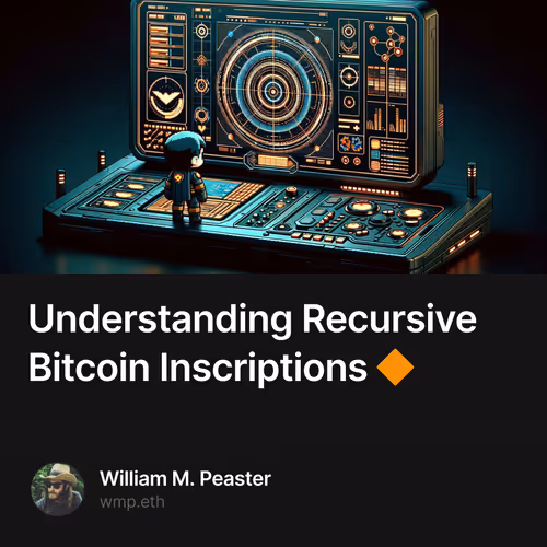 Understanding Recursive Bitcoin Inscriptions 🔶