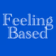 Feeling Based