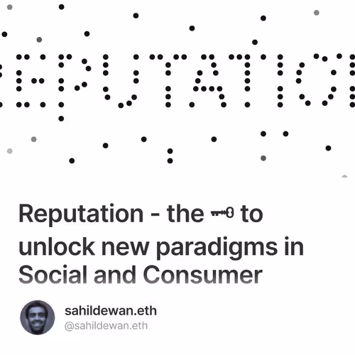Reputation - the 🗝 to unlock new paradigms in Social and Consumer