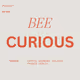 Bee Curious