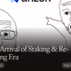The Arrival of Staking & Re-staking Era