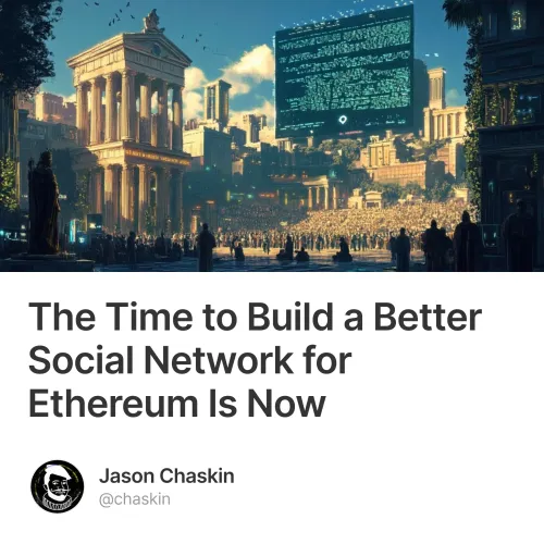 The Time to Build a Better Social Network for Ethereum Is Now
