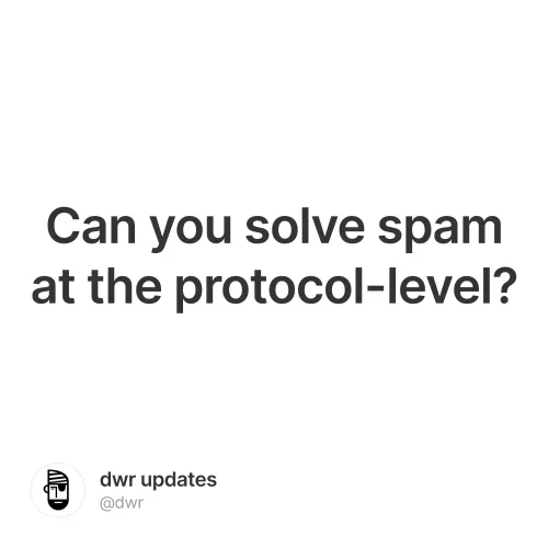 Can you solve spam at the protocol-level?