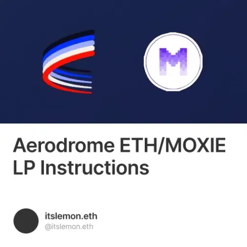 Aerodrome ETH/MOXIE LP Instructions