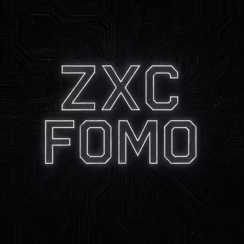 ZXC FOMO