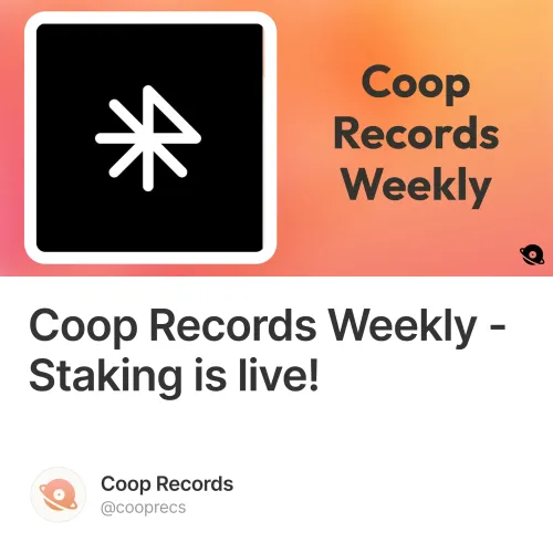 Coop Records Weekly - Staking is live!
