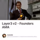 Layer3 v2 - Founders AMA