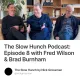 The Slow Hunch Podcast: Episode 8 with Fred Wilson & Brad Burnham