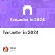Farcaster in 2024