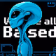 We're all Based!