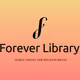 Forever Library: In Process (March 2025)