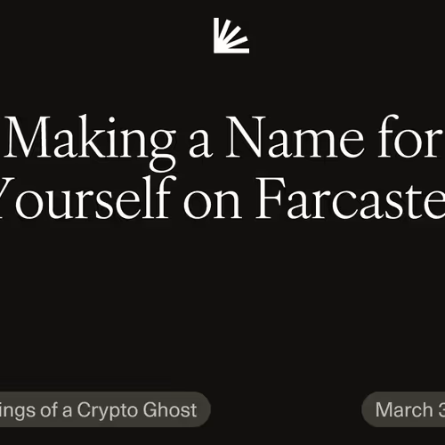 Making a Name for Yourself on Farcaster