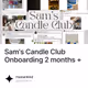 Sam's Candle Club Onboarding 2 months +