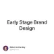 Early Stage Brand Design