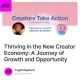 Thriving in the New Creator Economy: A Journey of Growth and Opportunity