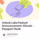 Unlock Labs Feature Announcement: Gitcoin Passport Hook