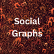 Social Graphs