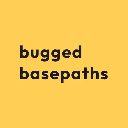 bugged basepaths